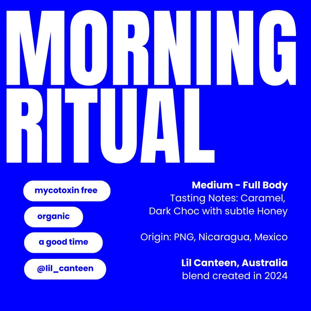 MORNING RITUAL: Organic Coffee