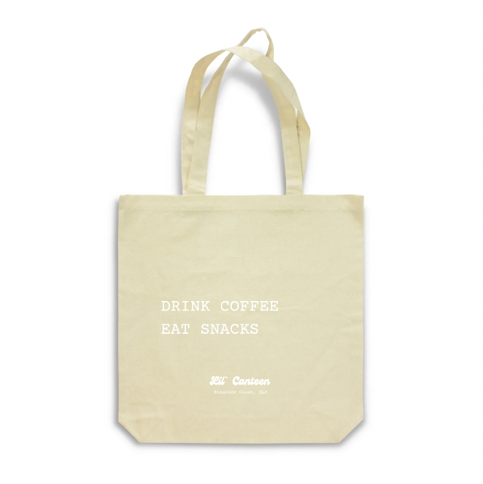 Tote Bag - DRINK COFFEE, EAT SNACKS